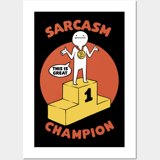 Champion Sarcasm Funny Pun Posters and Art